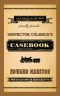 [Casebook 01] • Inspector Colbeck's Casebook